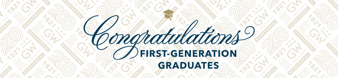 Congratulations First-Generation Graduates